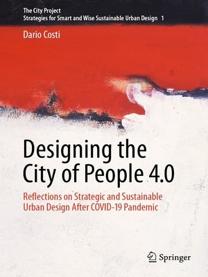 cover image of Designing the City of People 4.0